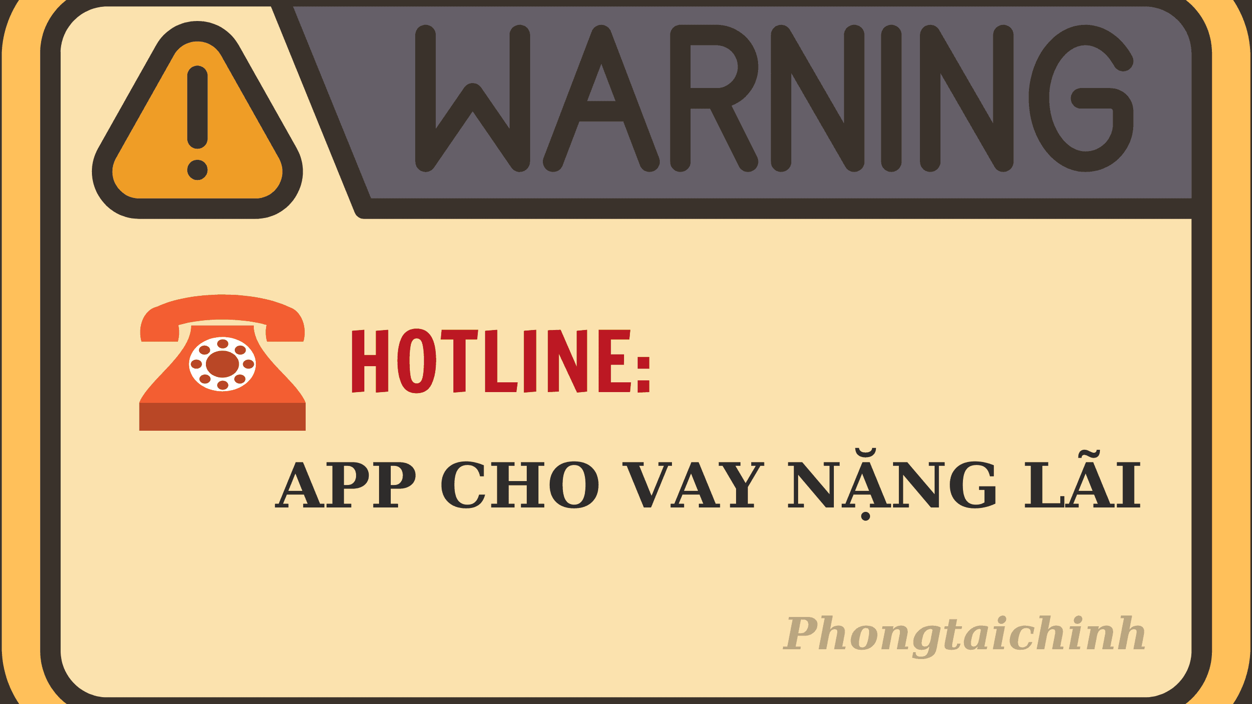 Hotline tố cáo app cho vay nặng lãi 2022