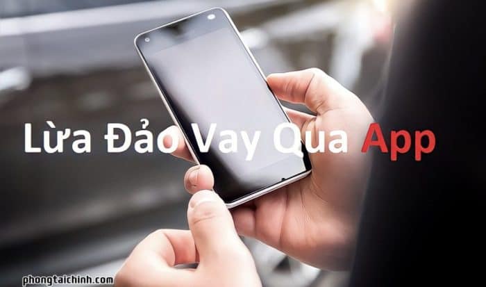 Hình thức lừa đảo cho vay tiền qua app