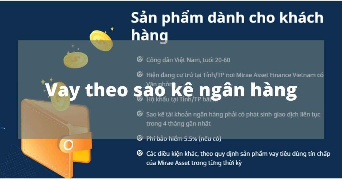 Mirea Asset Hỗ trợ vay theo sao kê tài khoản ngân hàng