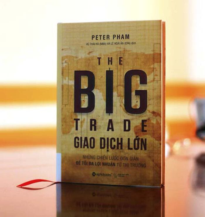 Giao dịch lớn – Big Trade - tác giả Peter Pham