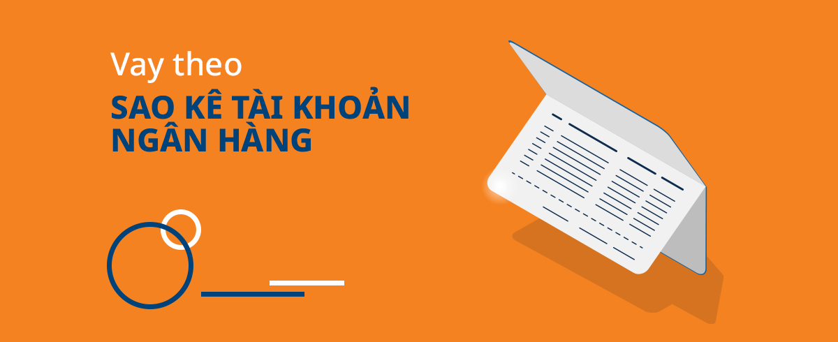 Vay Tín Chấp Theo Sao Kê Ngân Hàng: Quy Trình và Điều Kiện