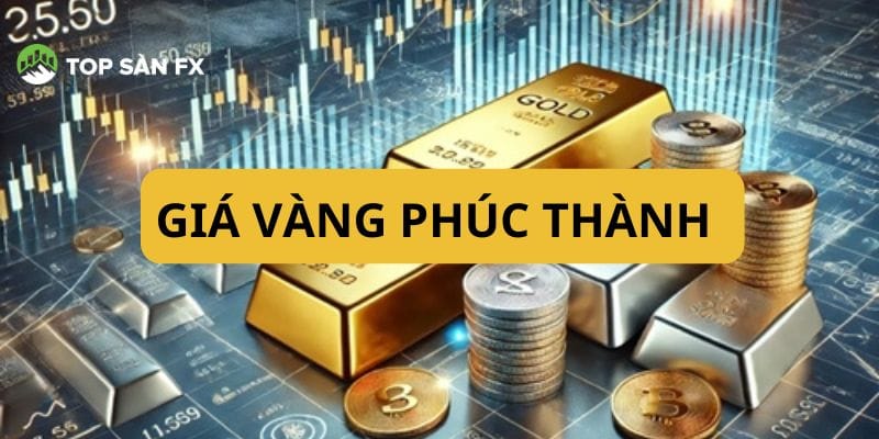 Giá vàng Phúc Thành Nam Định hôm nay. Vàng 24K, 18K, 14K và 10K