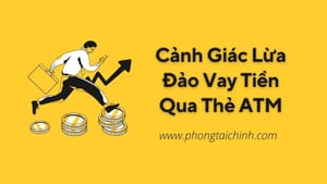 Cảnh Giác: Lừa Đảo Vay Tiền Qua Thẻ ATM