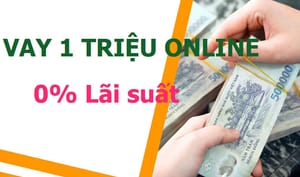 Vay 1 Triệu Lãi Suất Bao Nhiêu 1 Tháng?