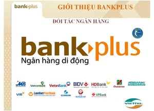 Bankplus là gì? Hướng dẫn sử dụng Bankplus từ A-Z