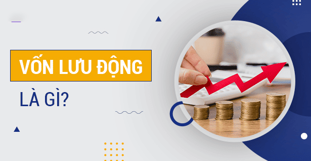 Vòng quay vốn lưu động là gì? Công thức và cách tính