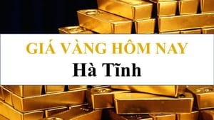 Cập nhật mới nhất giá vàng hôm nay tại Phương Xuân Hà Tĩnh