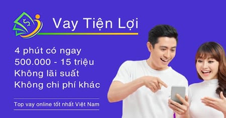 Vay Tiện Lợi - Hỗ trợ tìm khoản vay tự động, hạn mức lên đến 15 triệu, lãi suất 0%!