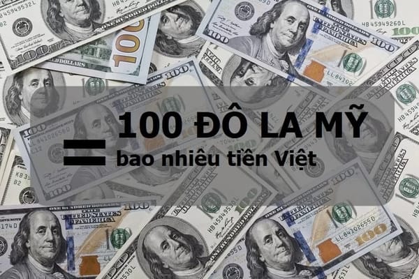  Quy đổi tỷ giá USD 1 đô bằng bao nhiêu tiền Việt Nam 