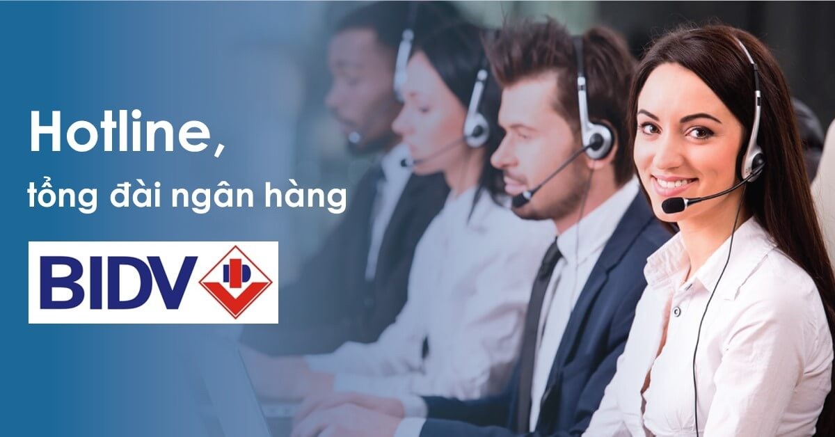 Tổng đài BIDV hỗ trợ kiểm tra số dư