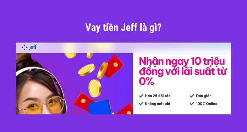 Ưu điểm khi vay tiền Jeff